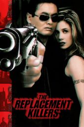 nonton film The Replacement Killers